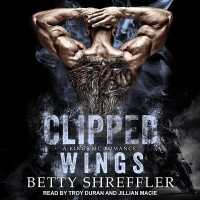 Clipped Wings (Kings Mc)