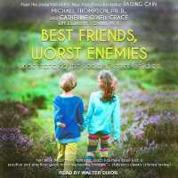 Best Friends, Worst Enemies : Understanding the Social Lives of Children