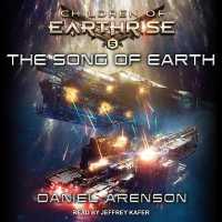 The Song of Earth (Children of Earthrise)