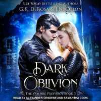 Dark Oblivion (Vampire Prophecy)