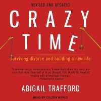 Crazy Time : Surviving Divorce and Building a New Life （Library）