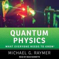 Quantum Physics : What Everyone Needs to Know
