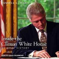 Inside the Clinton White House : An Oral History