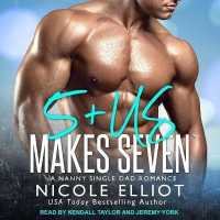 5+us Makes Seven : A Nanny Single Dad Romance (Baby Makes Three)