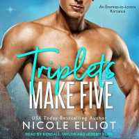 Triplets Make Five : An Enemies to Lovers Secret Baby Romance (Baby Makes Three)