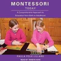 Montessori Today : A Comprehensive Approach to Education from Birth to Adulthood （Library）