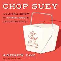 Chop Suey : A Cultural History of Chinese Food in the United States （Library）