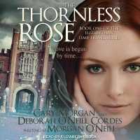 The Thornless Rose (Elizabethan Time Travel)