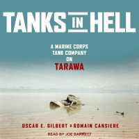 Tanks in Hell : A Marine Corps Tank Company on Tarawa