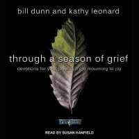 Through a Season of Grief : Devotions for Your Journey from Mourning to Joy