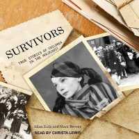 Survivors : True Stories of Children in the Holocaust （Library）