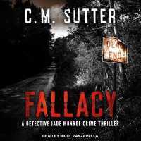 Fallacy (Detective Jade Monroe Crime Thrillers Lib/e) （Library）