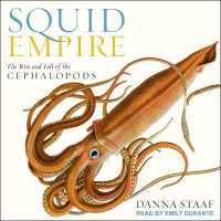 Squid Empire : The Rise and Fall of the Cephalopods （Library）