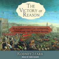 The Victory of Reason Lib/E : How Christianity Led to Freedom, Capitalism, and Western Success （Library）