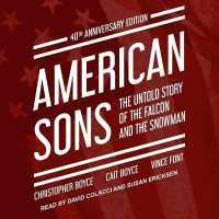 American Sons : The Untold Story of the Falcon and the Snowman (40th Anniversary Edition)