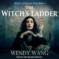 The Witch's Ladder (Witches of Palmetto Point)