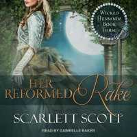 Her Reformed Rake (Wicked Husbands Series Lib/e) （Library）
