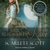 Her Reformed Rake (Wicked Husbands)