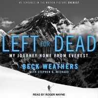Left for Dead : My Journey Home from Everest