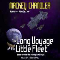 The Long Voyage of the Little Fleet Lib/E (Family Law Series Lib/e)