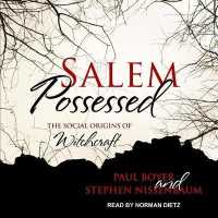 Salem Possessed : The Social Origins of Witchcraft （Library）
