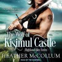 The Wolf of Kisimul Castle Lib/E (Highland Isles Series Lib/e) （Library）