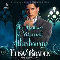 The Madness of Viscount Atherbourne Lib/E (Rescued from Ruin Series Lib/e) （Library）