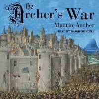 The Archer's War Lib/E (Company of Archers Series Lib/e) （Library）