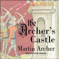 The Archer's Castle (Company of Archers)