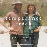 Temperance Creek : A Memoir （Library）