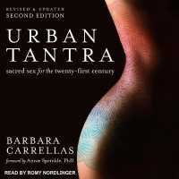 Urban Tantra, Second Edition : Sacred Sex for the Twenty-First Century