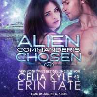 Alien Commander's Chosen (Scifi Alien Romance Series Lib/e) （Library）