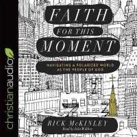 Faith for This Moment : Navigating a Polarized World as the People of God