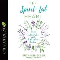 Spirit-Led Heart : Living a Life of Love and Faith without Borders