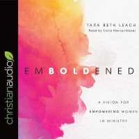 Emboldened : A Vision for Empowering Women in Ministry