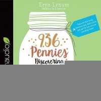 936 Pennies : Discovering the Joy of Intentional Parenting