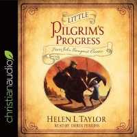 Little Pilgrim's Progress : From John Bunyan's Classic