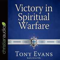 Victory in Spiritual Warfare : Outfitting Yourself for the Battle （Library）