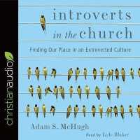 Introverts in the Church : Finding Our Place in an Extroverted Culture