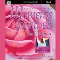 Moments Together for Couples : Devotions for Drawing Near to God & One Another