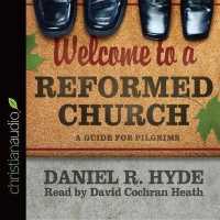 Welcome to a Reformed Church : A Guide for Pilgrims
