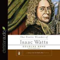 Poetic Wonder of Isaac Watts (3-Volume Set) : Library Edition （Unabridged）