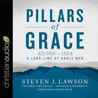 Pillars of Grace : AD 100 - 1564 (Long Line of Godly Men)