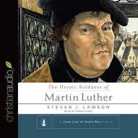 Heroic Boldness of Martin Luther (3-Volume Set) : Library Edition （Unabridged）