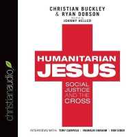 Humanitarian Jesus : Social Justice and the Cross