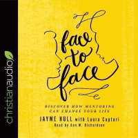 Face to Face : Discover How Mentoring Can Change Your Life （Library）