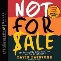 Not for Sale : The Return of the Global Slave Trade and How We Can Fight It （Library）