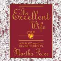 Excellent Wife : A Biblical Perspective