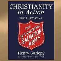 Christianity in Action : The International History of the Salvation Army
