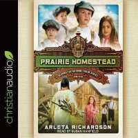 Prairie Homestead (Beyond the Orphan Train Series Lib/e) （Library）
